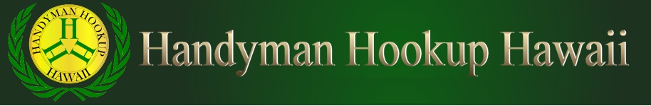 Handyman Hookup Hawaii LLC