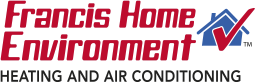 Francis Home Environment Heating and Air Conditioning